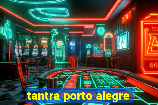 tantra porto alegre